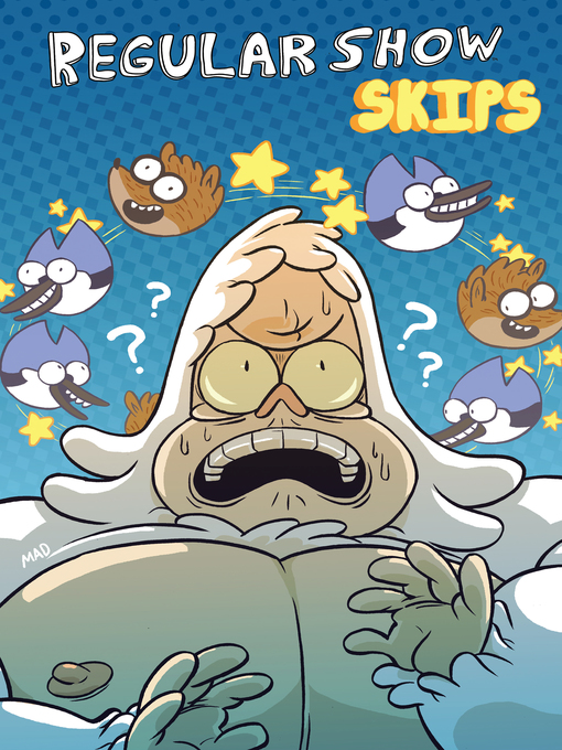 Title details for Regular Show: Skips by Mad Rupert - Available
